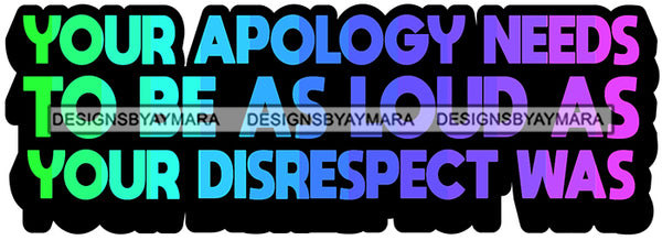 Hustle Quotes Apology Loud Disrespect SVG Cutting Files For Silhouette Cricut