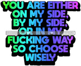 Hustle Quotes On My Side By My Side In My Way SVG Cutting Files For Silhouette Cricut