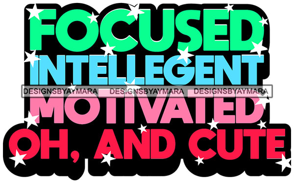 Hustle Quotes Focused Intelligent Motivated SVG Cutting Files For Silhouette Cricut