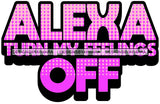 Hustle Quotes Alexa Turn My Feelings Off Command SVG Cutting Files For Silhouette Cricut