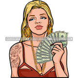 Sexy Gangster Diva Gangsta Woman Holding Money Spread Gold Chain Flowers Tattoo Badass Hustler Hustling Savage Caucasian Hipster Ghetto Street Girl SVG JPG PNG Vector Clipart Cricut Silhouette Cut Cutting