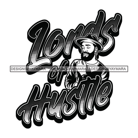 Sexy Black Man Hustle Quote Confident Watch Hat Long Sleeve T-shirt Fashion Style B/W SVG JPG PNG Vector Clipart Cricut Silhouette Cut Cutting