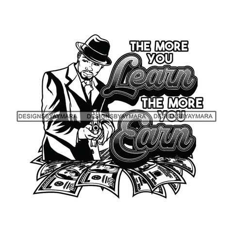 Sexy Black Man Hustle Quote Holding Gun Elegant Gangster Hat Fashion Style B/W SVG JPG PNG Vector Clipart Cricut Silhouette Cut Cutting