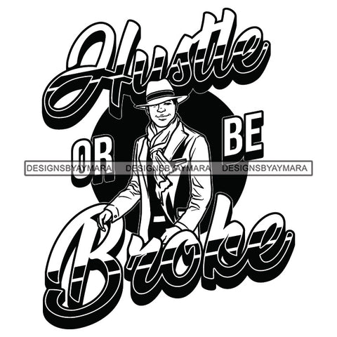 Sexy Black Man Hustle Quote Smiling Confident Wearing Scarf Classic Hat Style B/W SVG JPG PNG Vector Clipart Cricut Silhouette Cut Cutting
