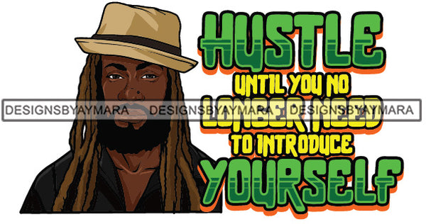 Sexy Black Man Hustle Quote Confident Dreadlocks Classic Hat Fashion Style SVG JPG PNG Vector Clipart Cricut Silhouette Cut Cutting