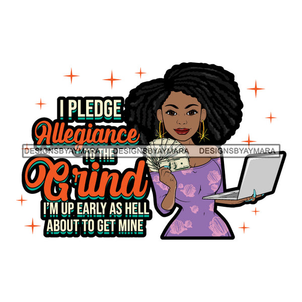 Sassy Afro Woman Hustle Money Quote Holding Laptop Dollars Dreadlocks Hairstyle SVG JPG PNG Vector Clipart Cricut Silhouette Cut Cutting