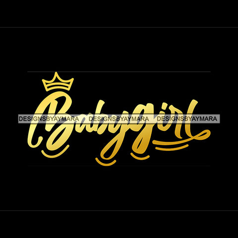 Baby Girl Quote Yellow Or Golden Color Black Background Design Element SVG JPG PNG Vector Clipart Cricut Silhouette Cut Cutting