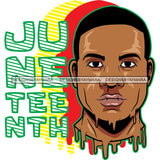 Juneteenth Black History Slavery June 19 Justice Freeish Since 1865 Freedom 1865 Emancipation Equality Independence Proclamation SVG JPG PNG Vector Cricut Silhouette Cutting