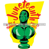 Juneteenth Black History Slavery June 19 Justice Freeish Since 1865 Freedom 1865 Emancipation Equality Independence Proclamation SVG JPG PNG Vector Cricut Silhouette Cutting