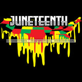 Juneteenth Black History Slavery June 19 Justice Freeish Since 1865 Freedom 1865 Emancipation Equality Independence Proclamation SVG JPG PNG Vector Cricut Silhouette Cutting
