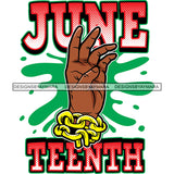Juneteenth Black History Slavery June 19 Justice Freeish Since 1865 Freedom 1865 Emancipation Equality Independence Proclamation SVG JPG PNG Vector Cricut Silhouette Cutting