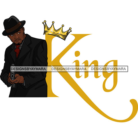 Sexy Black Man King Crown Holding Gun Elegant Gangster Hat Fashion Style SVG JPG PNG Vector Clipart Cricut Silhouette Cut Cutting