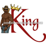 Sexy Black Man King Crown Shirtless Sunglasses Cowboy Hat Style SVG JPG PNG Vector Clipart Cricut Silhouette Cut Cutting