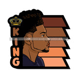 King Quote Afro Sexy Man Beard Mustache Crown Side View SVG JPG PNG Vector Clipart Cricut Silhouette Cut Cutting