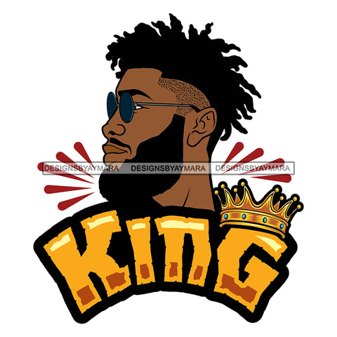 King Quote Afro Sexy Man Beard Mustache Locks Side View SVG JPG PNG Vector Clipart Cricut Silhouette Cut Cutting