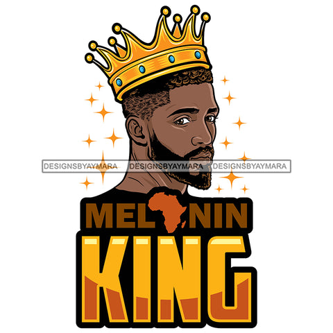 Melanin King Quote Afro Sexy Man Beard Mustache Crown SVG JPG PNG Vector Clipart Cricut Silhouette Cut Cutting