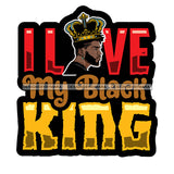 I Love My Black King Quote Afro Sexy Man Beard Mustache Crown SVG JPG PNG Vector Clipart Cricut Silhouette Cut Cutting