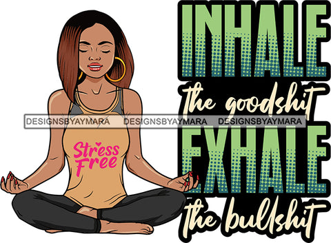 Afro Lola Doing Yoga Inhale Exhale Meditating Relax Meditate .SVG Cutting Files For Silhouette Cricut and More!