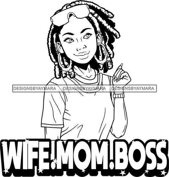 Afro Lola Hustle Boss Lady Wife Mom Black Woman Life Quotes Hoop Earrings B/W Dreadlocks Hair Style SVG Cutting Files For Silhouette  Cricut
