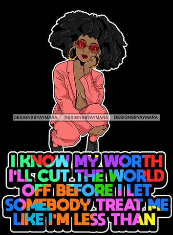 Afro Lola Queen Hustle Know My Worth Self Respect Lady Sunglasses Squatting Life Quotes Afro Hair Style SVG Cutting Files For Silhouette Cricut