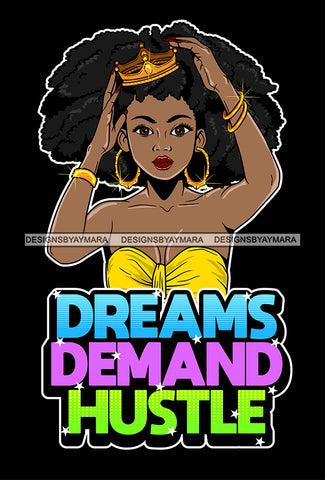 Afro Lola Queen Free Dream Hustle Lady Holding Crown Life Quotes Afro Hair Style SVG Cutting Files For Silhouette Cricut