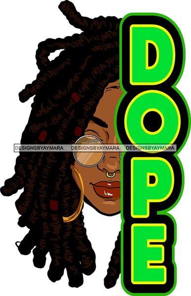 Afro Black Woman Half Face Dope Quote Hoop Earrings Dreadlocks Hairstyle SVG JPG PNG Cutting Files For Silhouette Cricut More