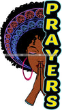 Prayers Black Woman Face Pink Earrings Lipstick Makeup Curly Hairs Praying Hands Closed Eyes Classy Mature Girl Magic Melanin Nubian African American Lady SVG JPG PNG Vector Clipart Cricut Silhouette Cut Cutting