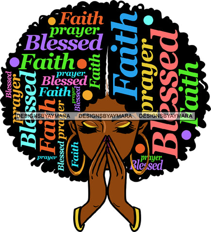 Faith Blessed Black Woman Praying Face Makeup Golden Gold Earrings Pray Hands Curly Hairs Hair Classy Mature Girl Magic Melanin Nubian African American Lady SVG JPG PNG Vector Clipart Cricut Silhouette Cut Cutting