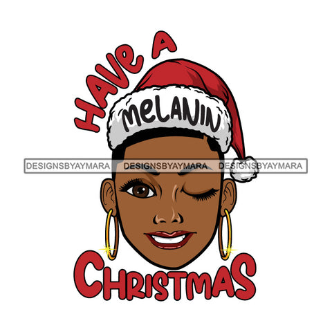 Have A Melanin Christmas Santa Woman Black With Short Afro Hair Wearing Santa Hat And Scarf SVG JPG PNG Vector Clipart Cricut Silhouette Cut Cutting