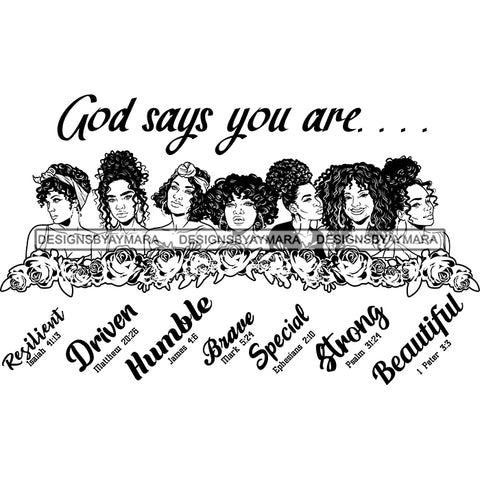 Seven Afro Beautiful Women God Says You Are Driven Religious Quotes Roses Sistas Melanin Nubian B/W SVG JPG PNG Vector Clipart Cricut Silhouette Cut Cutting