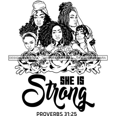 Five Afro Beautiful Ladies She Is Strong Religious Quotes Roses Sistas Melanin Nubian B/W SVG JPG PNG Vector Clipart Cricut Silhouette Cut Cutting