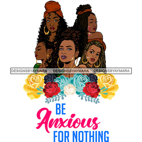 Five Afro Beautiful Ladies Life Quotes Roses Sistas Melanin Nubian White Background SVG JPG PNG Vector Clipart Cricut Silhouette Cut Cutting