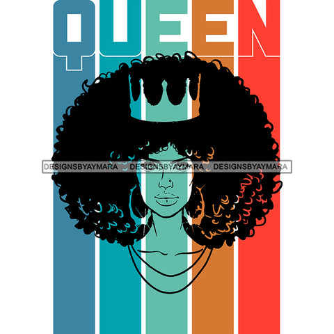 Queen Black Woman With Big Hair Wearing Crown SVG JPG PNG Vector Clipart Cricut Silhouette Cut Cutting