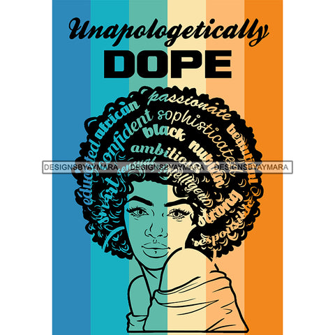 Unapologetically Dope Black Woman With Big Afro Words In Hair SVG JPG PNG Vector Clipart Cricut Silhouette Cut Cutting