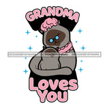 Happy Mother's Day Celebration Grandma Mommy Granny Cute Quotes SVG JPG PNG Vector Clipart Cricut Silhouette Cut Cutting