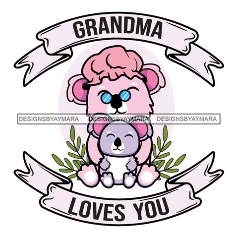 Happy Mother's Day Celebration Grandma Mommy Granny Cute Quotes SVG JPG PNG Vector Clipart Cricut Silhouette Cut Cutting