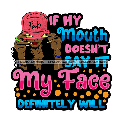 Afro Beautiful Sexy Woman Life Quotes Sarcastic Melanin Nubian Fab Cap SVG PNG JPG Cutting Files Silhouette Cricut More