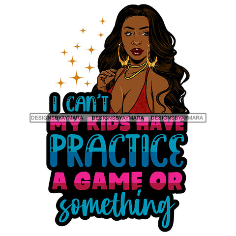 Afro Beautiful Sexy Woman Life Quotes Sarcastic Melanin Nubian Long Wavy Hairstyle SVG PNG JPG Cutting Files Silhouette Cricut More