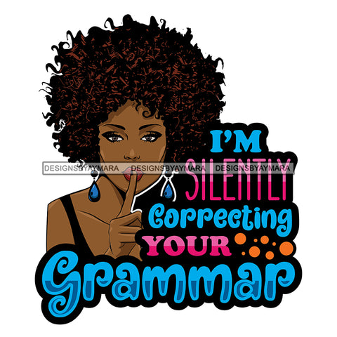 Afro Beautiful Sexy Woman Life Quotes Sarcastic Melanin Nubian Puffy Afro Hairstyle SVG PNG JPG Cutting Files Silhouette Cricut More
