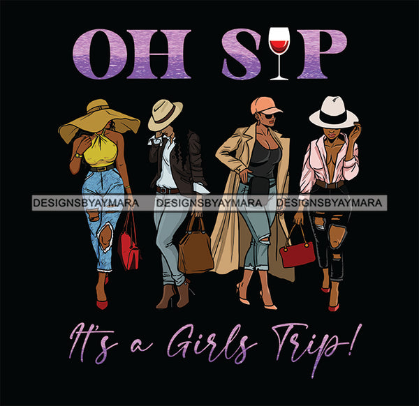 Sistas Women Sisters Best Friends Oh Sip It's A Girl Trip Vacation Ladies Getaway SVG JPG PNG Vector Clipart Cricut Silhouette Cut