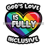 Pride Month Parade Life Quote Gay Lgbt Transgender Love Faith White Background SVG JPG PNG Vector Clipart Cricut Silhouette Cut Cutting