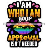 Pride Month Parade Inspirational Quote Homosexual Rainbow Lips White Background SVG JPG PNG Vector Clipart Cricut Silhouette Cut Cutting