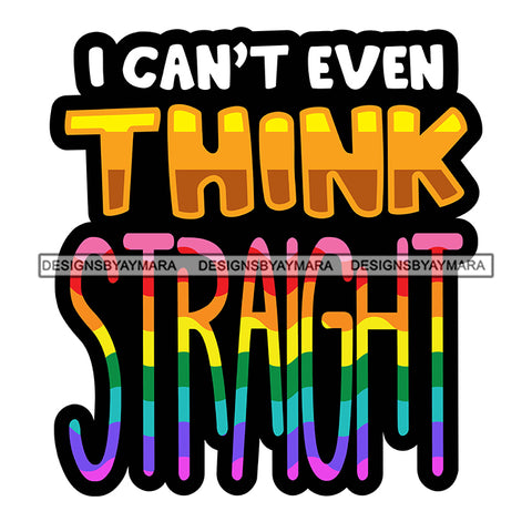 Pride Month Parade Funny Quote Rainbow Lesbian Transsexual White Background SVG JPG PNG Vector Clipart Cricut Silhouette Cut Cutting