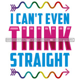 Pride Month Parade Funny Quote Gay Celebration Relationship White Background SVG JPG PNG Vector Clipart Cricut Silhouette Cut Cutting