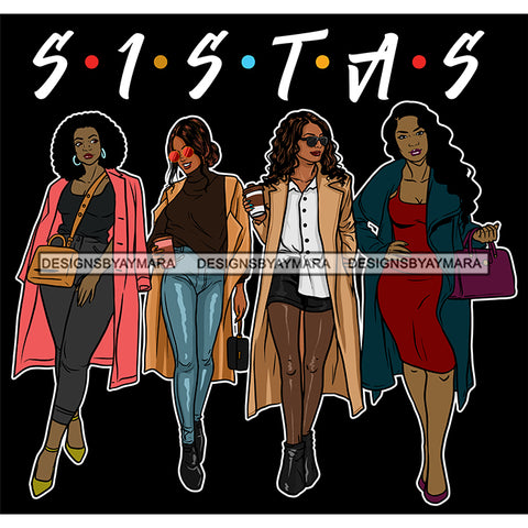 Sassy Sista's Sisters Stepping Out In Coats SVG JPG PNG Vector Clipart Cricut Silhouette Cut Cutting1