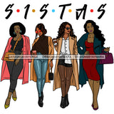 Sassy Sista's Sisters Stepping Out In Coats SVG JPG PNG Vector Clipart Cricut Silhouette Cut Cutting1