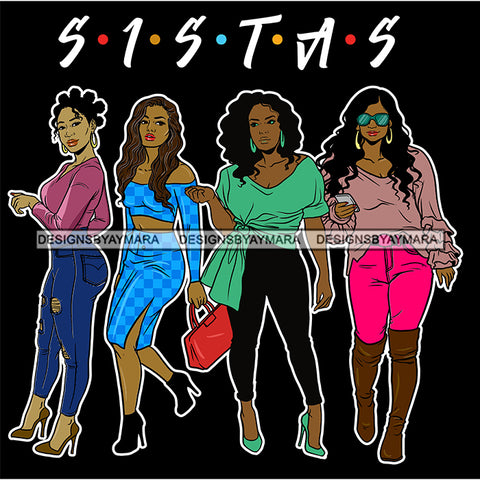 Sassy Sista's Sisters Stepping Out SVG JPG PNG Vector Clipart Cricut Silhouette Cut Cutting1
