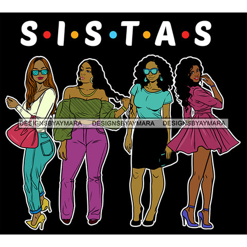 Sassy Sista's Sisters Stepping Out SVG JPG PNG Vector Clipart Cricut Silhouette Cut Cutting1