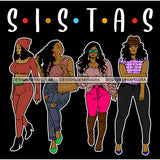 Sassy Sista's Sisters Stepping Out  SVG JPG PNG Vector Clipart Cricut Silhouette Cut Cutting1