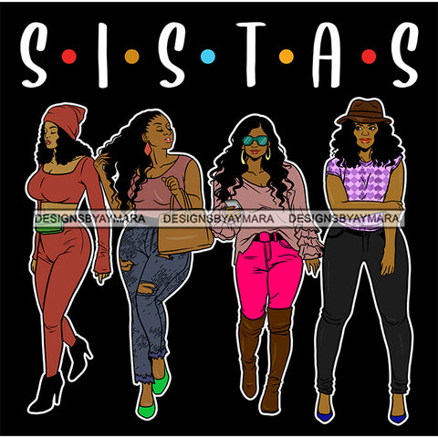 Sassy Sista's Sisters Stepping Out  SVG JPG PNG Vector Clipart Cricut Silhouette Cut Cutting1